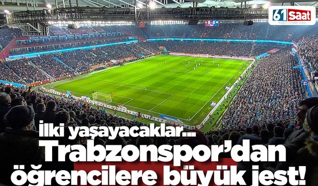 Trabzonspor’dan öğrencilere büyük jest