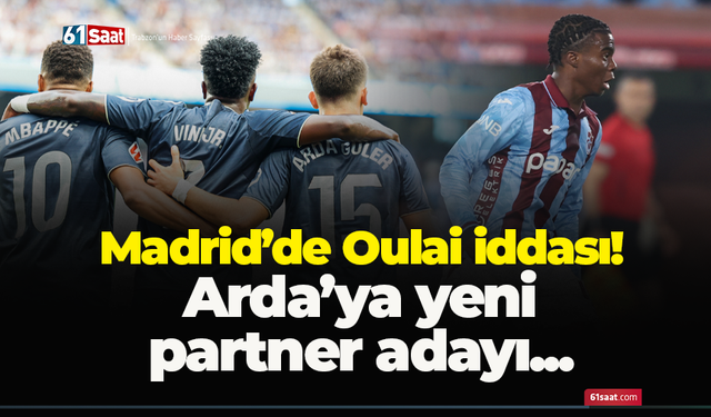 Madrid’de Oulai iddası! Arda’ya yeni partner adayı...
