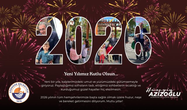 Sürmene Belediye Başkanı Hüseyin Azizoğlu, 2026 yılı kutlama mesajı