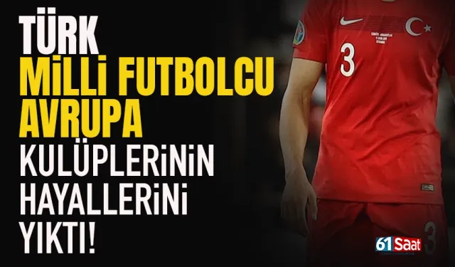 Türk Milli Futbolcu Avrupa Kulüplerinin hayallerini yıktı...