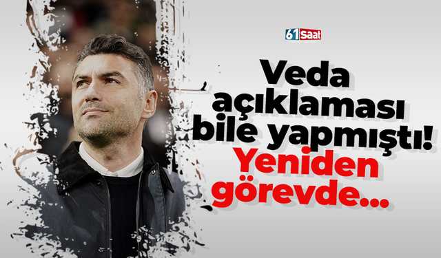 Veda açıklaması bile yapmıştı! Yeniden görevde...