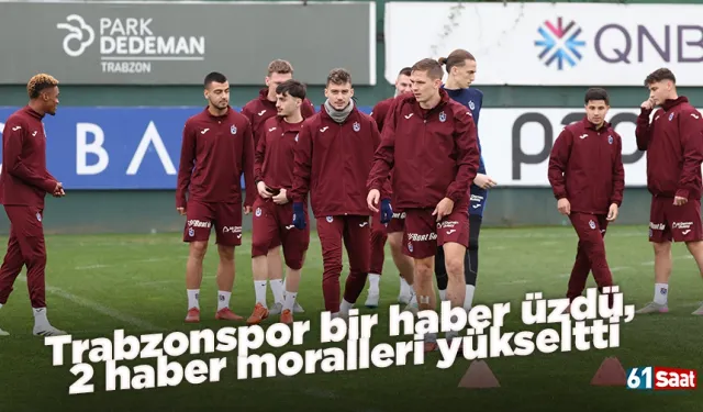 Trabzonspor bir haber üzdü, 2 haber moralleri yükseltti