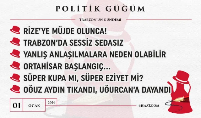 Politik Güğüm - 01 Ocak 2026