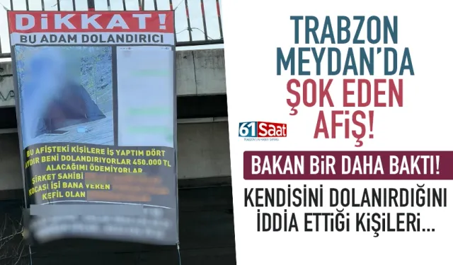 Trabzon'da dolandırıcılık iddiası! Köprüye  fotoğraf, isim ve telefon numaralarını afişle astı...