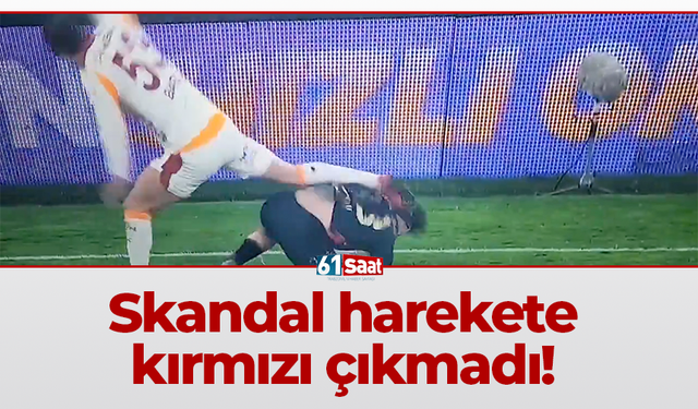 Skandal harekete kırmızı çıkmadı!