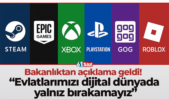 Bakanlıktan açıklama geldi! “Evlatlarımızı dijital dünyada yalnız bırakamayız”