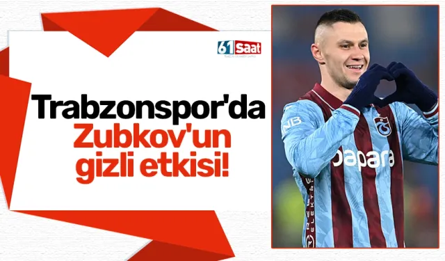Trabzonspor'da Zubkov'un gizli etkisi!