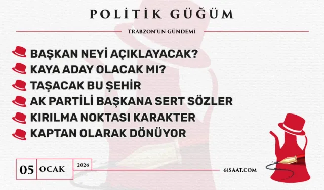 Politik Güğüm - 5 Ocak 2026