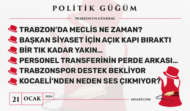 Politik Güğüm - 21 Ocak 2026