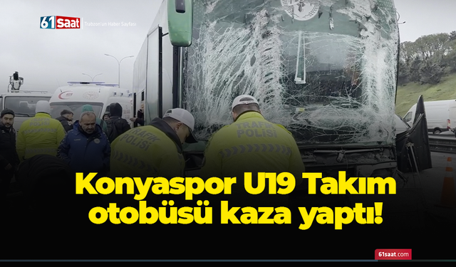 Konyaspor U19 Takım otobüsü kaza yaptı!