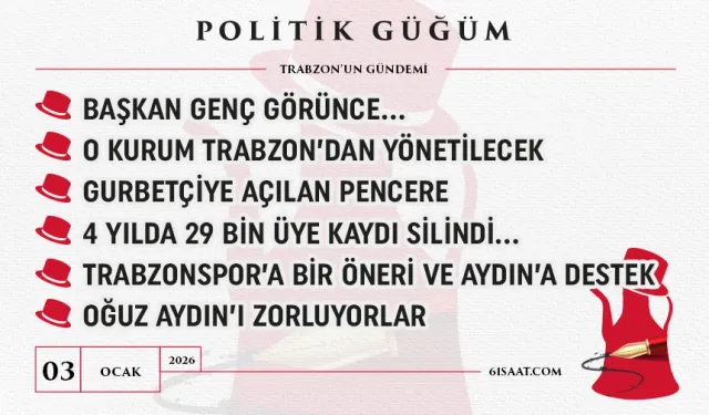 Politik Güğüm - 3 Ocak 2026