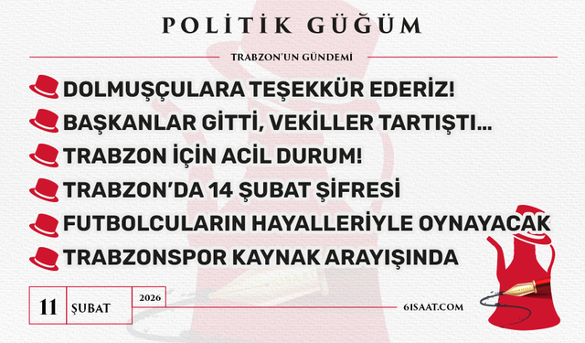 Politik Güğüm - 12 Şubat 2026