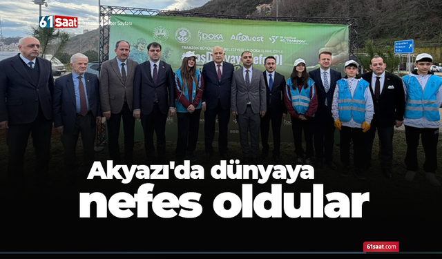 Akyazı'da dünyaya nefes oldular