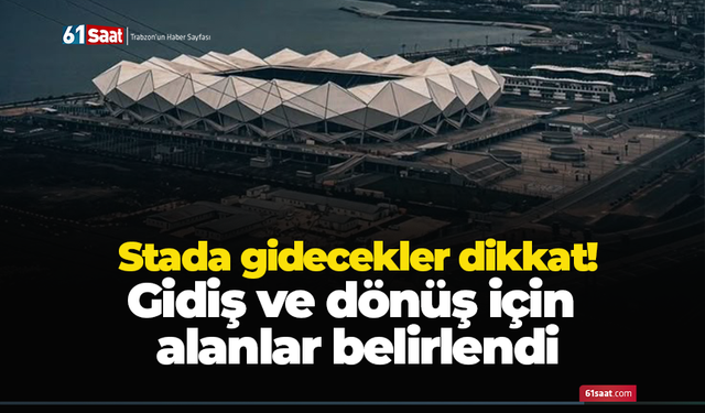 Stada gidecekler dikkat! Alanlar belirlendi