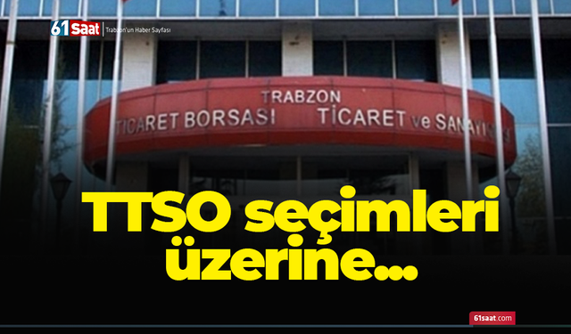 TTSO seçimleri üzerine...