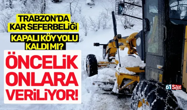 Trabzon’da karla topyekün mücadele: Öncelik onlara veriliyor!