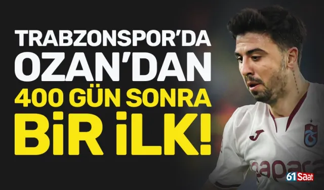 Trabzonspor'da Ozan Tufan'dan 400 sonra bir ilk...