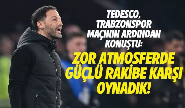 Fenerbahçe teknik direktörü Tedesco, Trabzonspor maçının ardından konuştu.