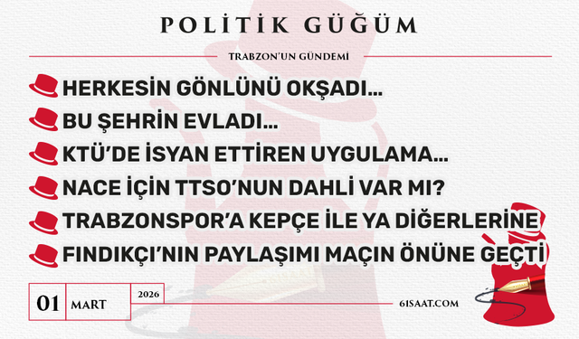 Politik Güğüm - 1 Mart 2026