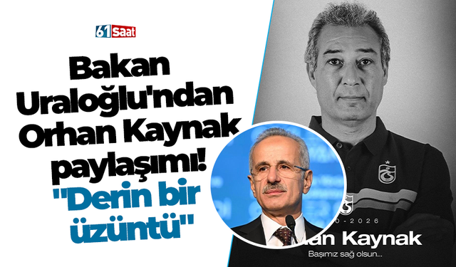 Bakan Uraloğlu'ndan Orhan Kaynak paylaşımı! "Derin bir üzüntü"