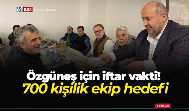 Özgüneş için iftar vakti! 700 kişilik ekip hedefi