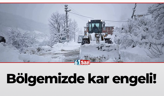 Bölgemizde kar engeli!
