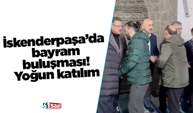 İskenderpaşa’da bayram buluşması! Yoğun katılım
