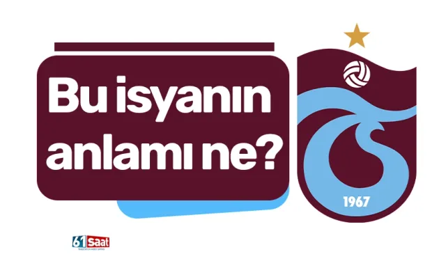 Bu isyanın anlamı ne?