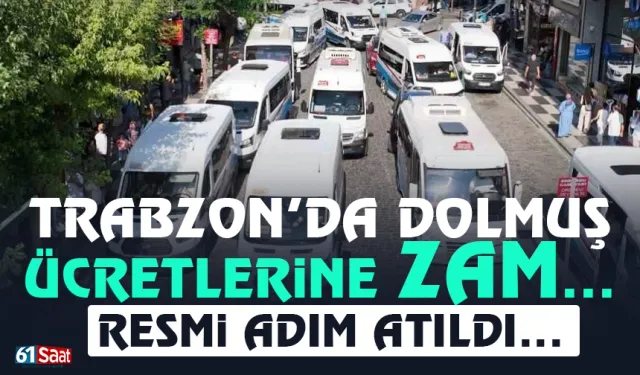 Trabzon'da dolmuş ücretlerine zam... Resmi adım atıldı!