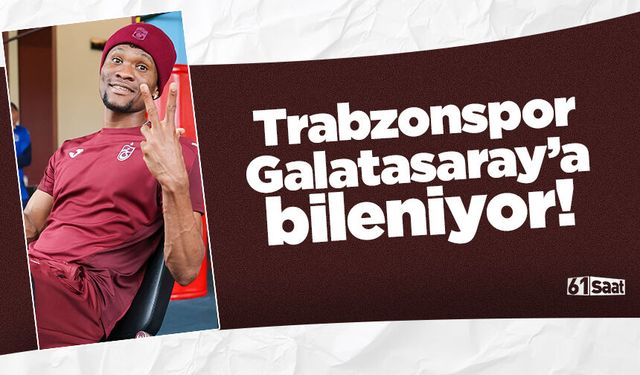 Trabzonspor Galatasaray'a bileniyor!