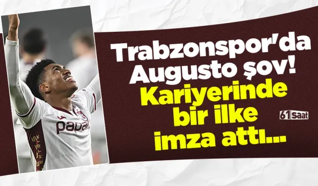 Trabzonspor'da Augusto şov! Kariyerinde bir ilke imza attı...