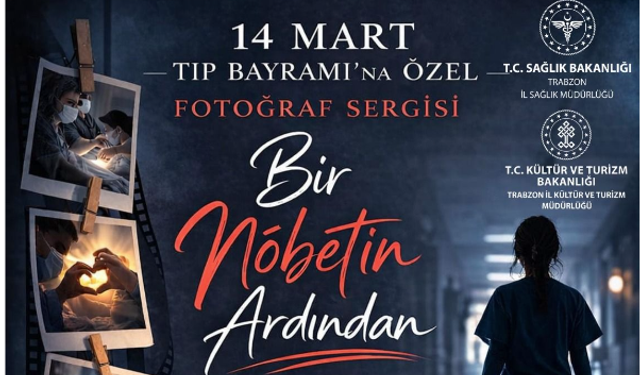 Trabzon'da 14 Mart Tıp Bayramı’na özel fotoğraf sergisi