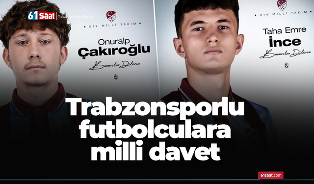 Trabzonsporlu futbolculara milli davet