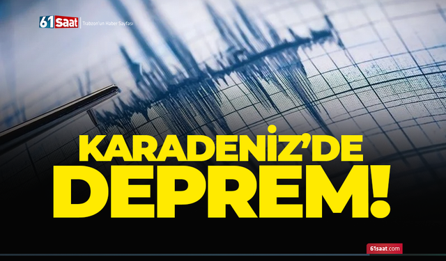 Karadeniz'de 4,3 büyüklüğünde deprem
