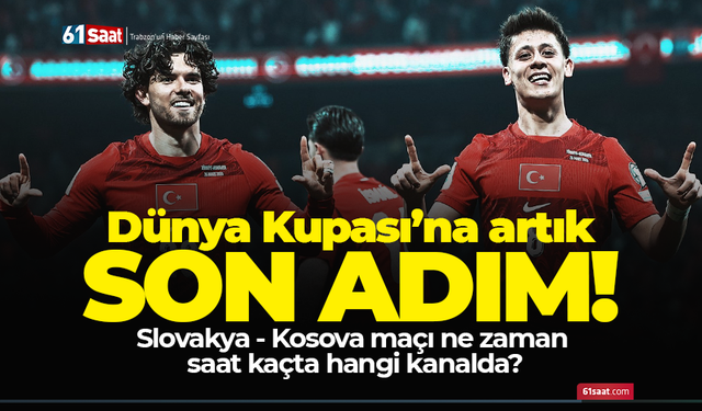 Slovakya - Kosova maçı ne zaman saat kaçta hangi kanalda?