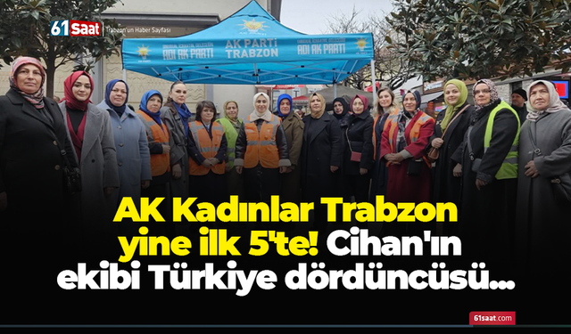 AK Kadınlar Trabzon yine ilk 5'te! Cihan'ın ekibi Türkiye dördüncüsü...