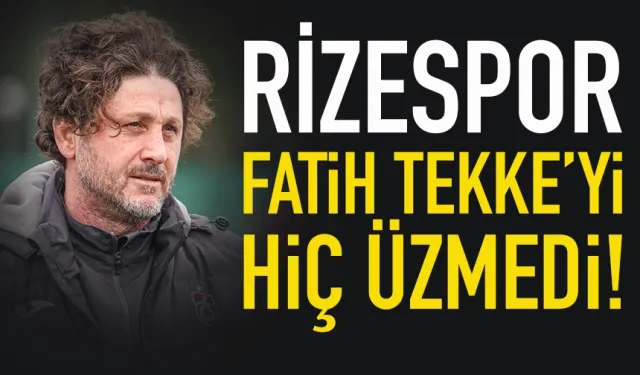Rizespor, Trabzonsporlu Fatih Tekke'yi üzmüyor...