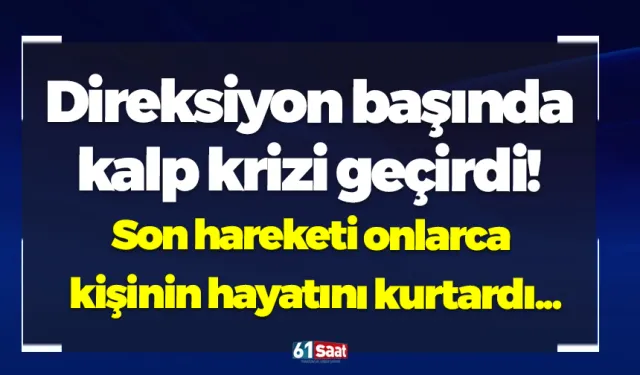 Direksiyon başında kalp krizi geçirdi! Son hareketi onlarca kişinin hayatını kurtardı...