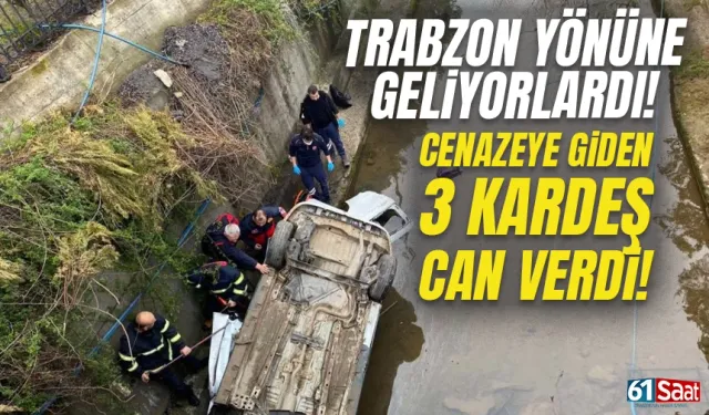 Trabzon yönüne geliyorlardı! 3 kardeş can verdi...
