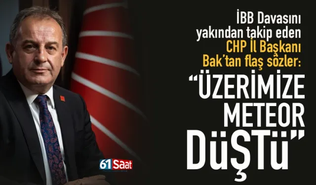 CHP Trabzon İl Başkanı Mustafa Bak: Haksızlıkları, kamuoyuna aktarmak bizim görevimiz...