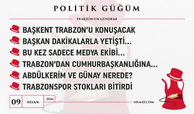 Politik Güğüm - 9 Nisan 2026
