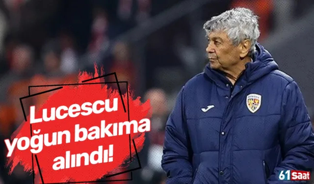Rumen teknik direktör Mircea Lucescu yoğun bakıma alındı!