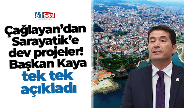 Çağlayan’dan Sarayatik’e dev projeler! Başkan Kaya tek tek açıkladı