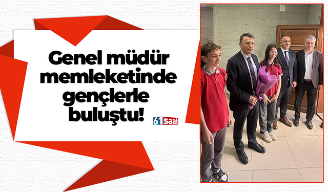 Genel müdür memleketinde gençlerle buluştu!