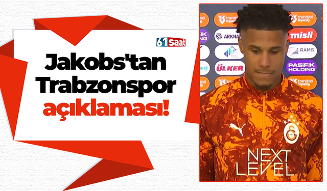 Jakobs'tan Trabzonspor açıklaması!