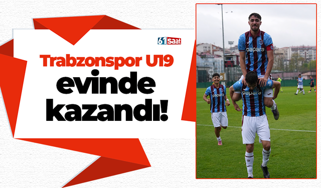 Trabzonspor U19 evinde kazandı!
