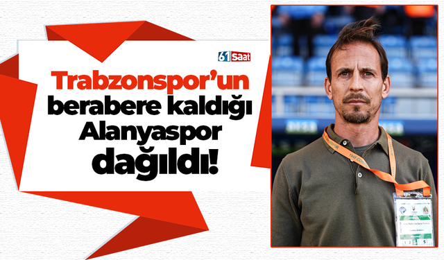 Trabzonspor’un berabere kaldığı Alanyaspor dağıldı!