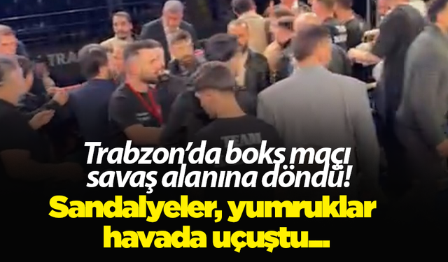 Trabzon’da boks maçı savaş alanına döndü! Sandalyeler, yumruklar havada uçuştu...