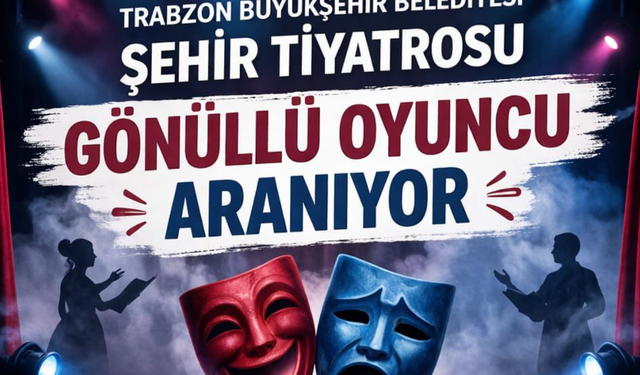 Trabzon Büyükşehir için yeni yetenekler arıyor