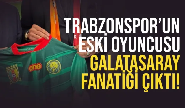 Trabzonspor'un eski oyuncusu Galatasaray fanatiği çıktı...